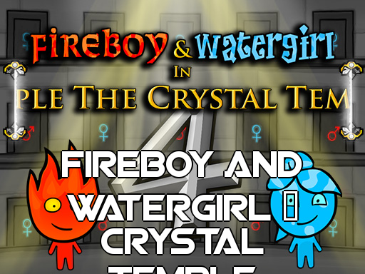 Fireboy and Watergirl 4: Crystal Temple - Adventure games